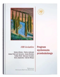 100 światów. Program wychowania przedszkolnego - praca zbiorowa