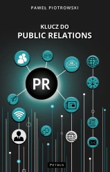 Klucz do public relations - Paweł Piotrowski