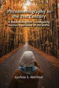 Phenomenography in the 21st Century - Åkerlind Gerlese S.