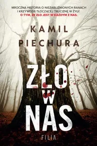 Zło w nas D: - Kamil Piechura