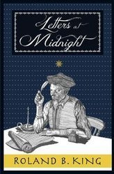 Letters At Midnight - B. King Roland