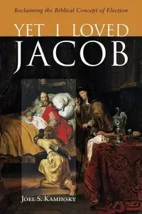 Yet I Loved Jacob - Joel S. Kaminsky
