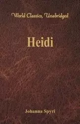 Heidi (World Classics, Unabridged) - Johanna Spyri