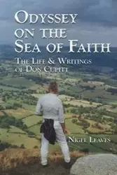 Odyssey on the Sea of Faith - Nigel Leaves