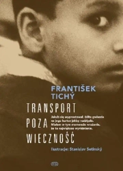 Transport poza wieczność - Frantiek Tich