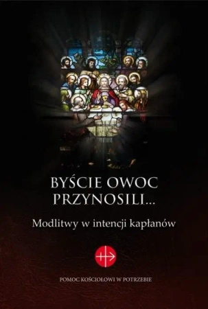 Byście owoc przynosili... - praca zbiorowa