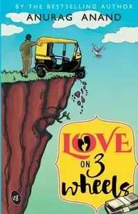 Love on 3 Wheels - Anand Anurag