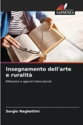 Insegnamento dell'arte e ruralità - Sergio Naghettini