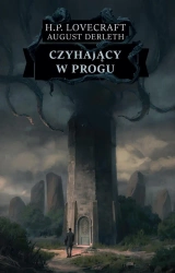Czyhający w progu - Lovecraft H.P., August Derleth