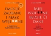 Miej wyje**ne, będzie Ci dane + Emocje zadbane i masz wyje**ne PAKIET - Katarzyna Czyż
