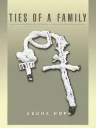 Ties of a Family - Hope Ebona