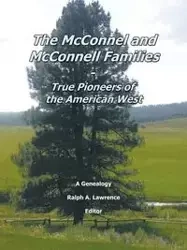The McConnel and McConnell Families - Lawrence Ralph A.