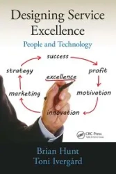 Designing Service Excellence - Brian Hunt