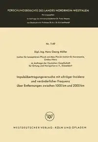 Impulsübertragungsversuche mit schräger Inzidenz und veränderlicher Frequenz über Entfernungen zwischen 1000 km und 2000 km - Hans Möller Georg