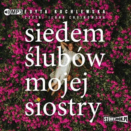Siedem ślubów mojej siostry audiobook - Edyta Kochlewska