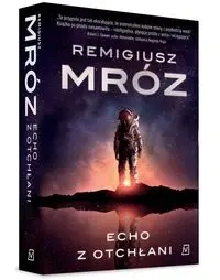 Echo z otchłani - Remigiusz Mróz