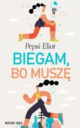 Biegam, bo muszę - Pepsi Eliot