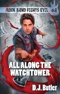 All Along the Watchtower - Butler D.J.