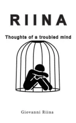 RIINA - Thoughts of a troubled mind - Giovanni Riina