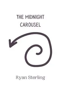 The Midnight Carousel - Sterling Ryan