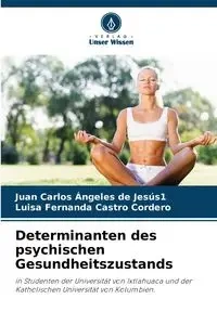 Determinanten des psychischen Gesundheitszustands - Juan Carlos Ángeles de Jesús1