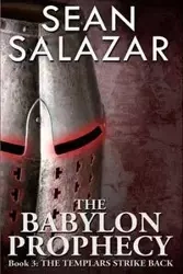 The Babylon Prophecy - Sean Salazar