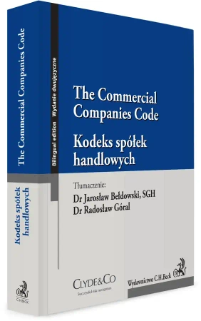 Kodeks spółek handlowych. The Commercial Companies Code - Jarosław Bełdowski, Radosław Góral