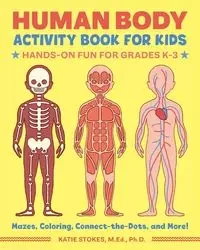 Human Body Activity Book for Kids - Katie Stokes
