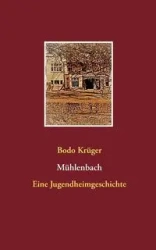 Mühlenbach - Krüger Bodo