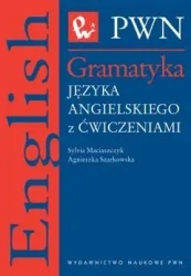 Gramatyka języka angielskiego z ćwiczeniami - Sylwia Maciaszczyk, Agnieszka Szarkowska