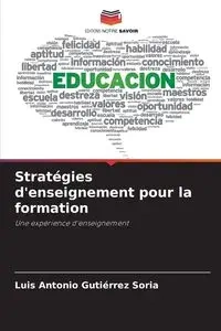 Stratégies d'enseignement pour la formation - Luis Antonio Gutiérrez Soria