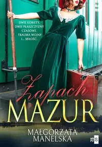 Barwy Mazur T.1 - Małgorzata Manelska