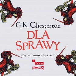 audiobook Dla Sprawy - Gilbert Keith Chesterton