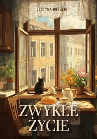 Zwykłe życie - Justyna Bordzio