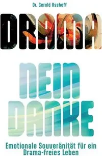 Drama? Nein Danke! - Asshoff Gerold
