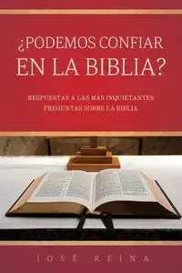 ¿Podemos confiar en la Biblia? - Reina José