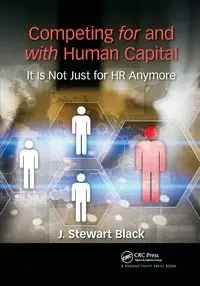 Competing for and with Human Capital - Stewart Black J.