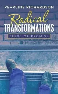 Radical Transformations - Pearline Richardson
