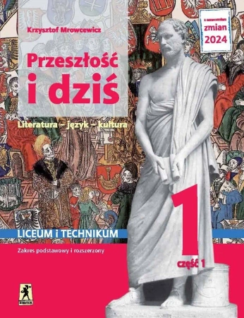 J.Polski LO 1 Przeszłość i dziś podr cz.1 ZPiR - Krzysztof Mrowcewicz