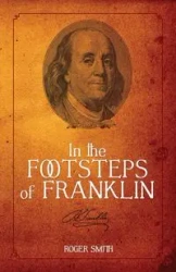 In the Footsteps of Franklin - Roger Smith D