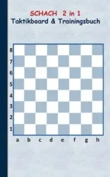 Schach 2 in 1 Taktikboard und Trainingsbuch - Theo von Taane