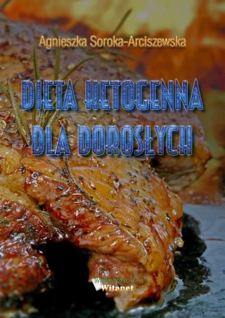 eBook Dieta ketogenna dla dorosłych - Agnieszka Soroka-Arciszewska epub mobi