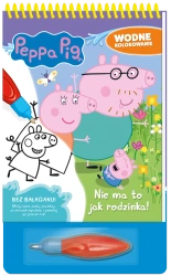 Peppa Pig. Wodne kolorowanie 13 Nie ma to jak.. - praca zbiorow