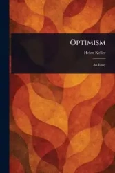 Optimism - Helen Keller