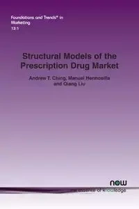Structural Models of the Prescription Drug Market - Ching Andrew T.
