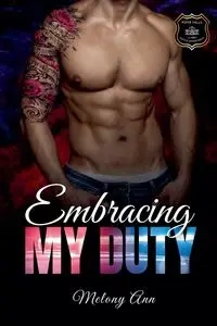 Embracing My Duty - Ann Melony