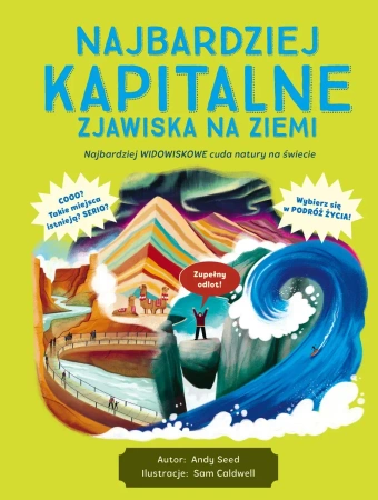 Najbardziej kapitalne zjawiska na Ziemi - Andy Seed