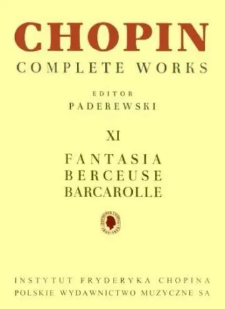 Chopin Complete Works XI Fantazja. Berceuse... - Fryderyk Chopin