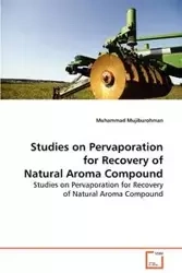 Studies on Pervaporation for Recovery of Natural Aroma Compound - Mujiburohman Muhammad