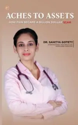 Aches To Assets - Gotety Dr. Sahitya